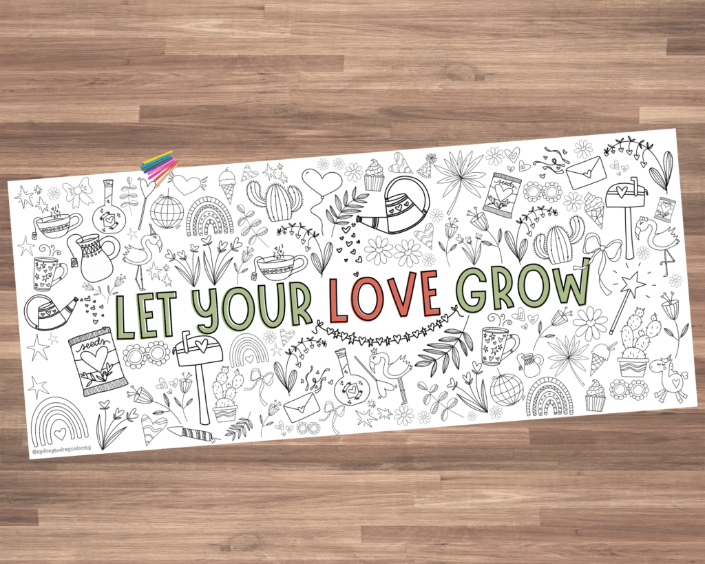 Giant Coloring Poster for Valentines - Let Your Love Grow